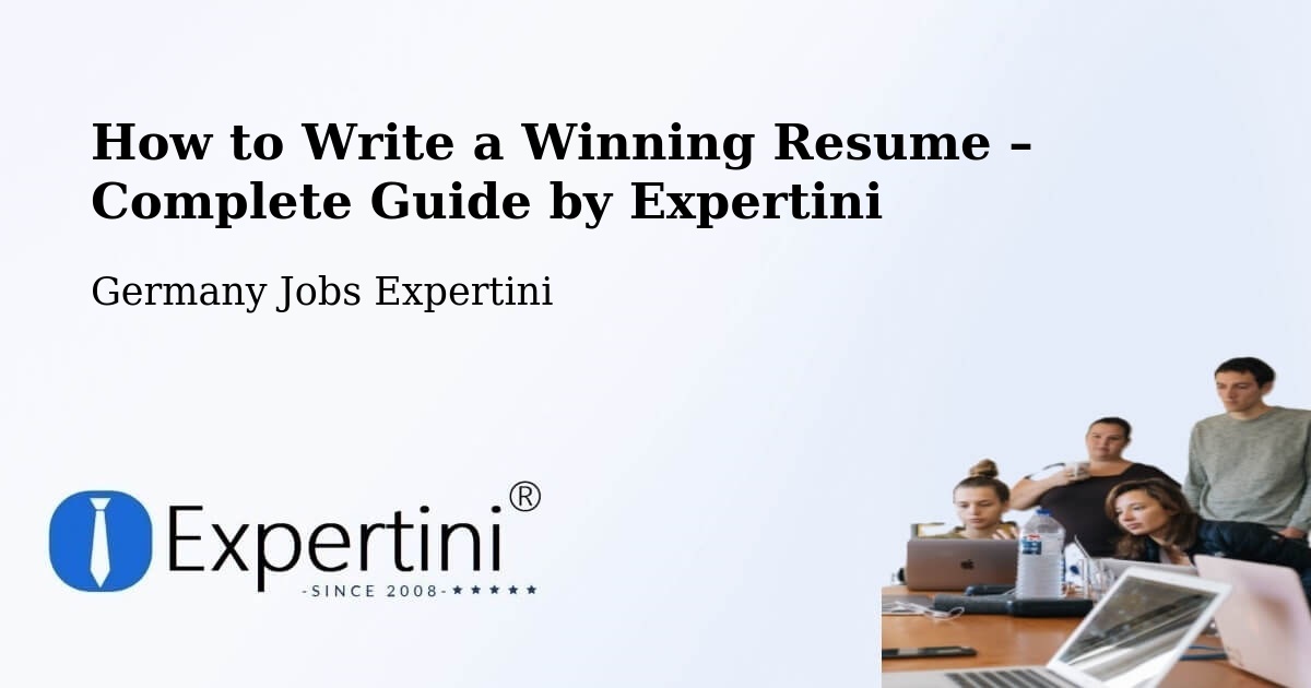 Resume Writing Guide for Job Seekers – Peine - Peine, Germany Jobs Expertini